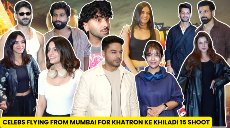 Khatron Ke Khiladi 15